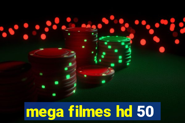 mega filmes hd 50